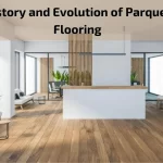 Read more about the article History and Evolution of Parquet Flooring