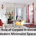Read more about the article The Role of Carpets in Elevating Modern Minimalist Spaces